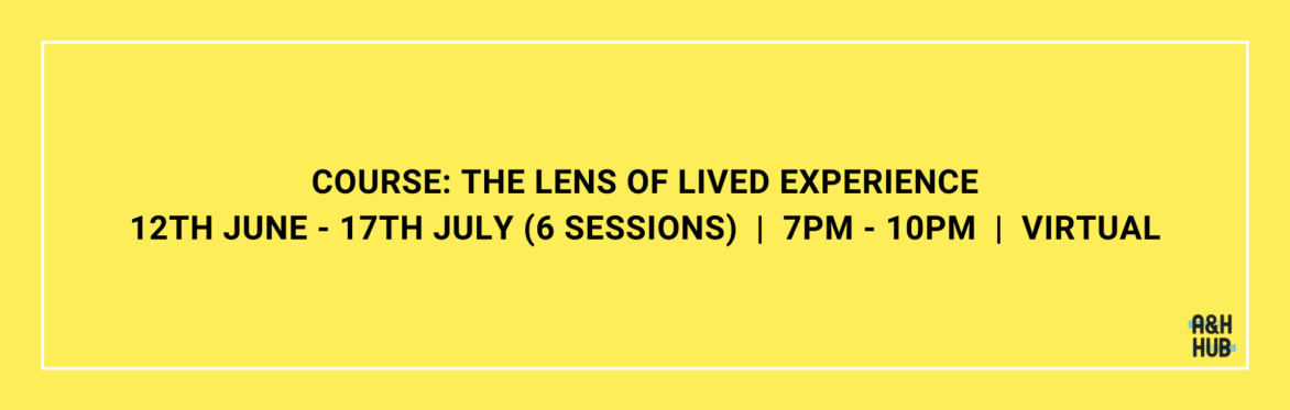 Course: The Lens of Lived Experience