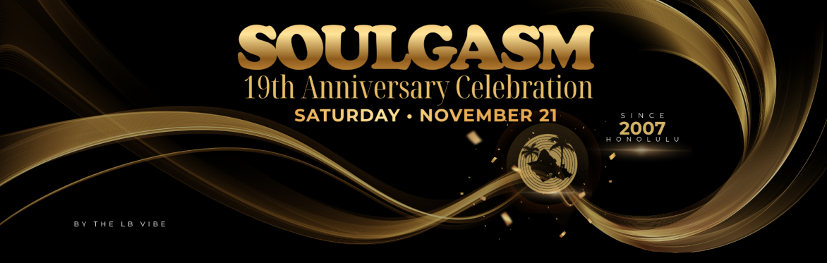 SOULGASM 19th ANNIVERSARY CELEBRATION
