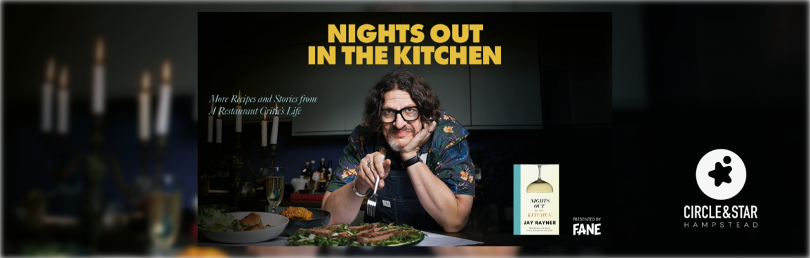 Jay Rayner: Nights Out in the Kitchen