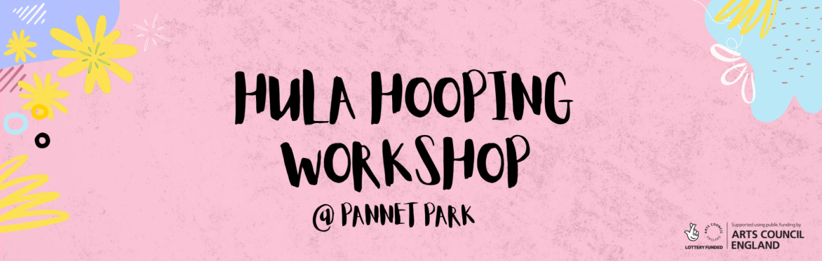 Hula Hooping Workshop @ Pannet Park