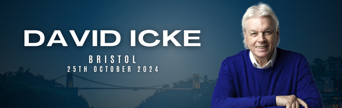 David Icke Tour 2024 - Bristol (POSTPONED)