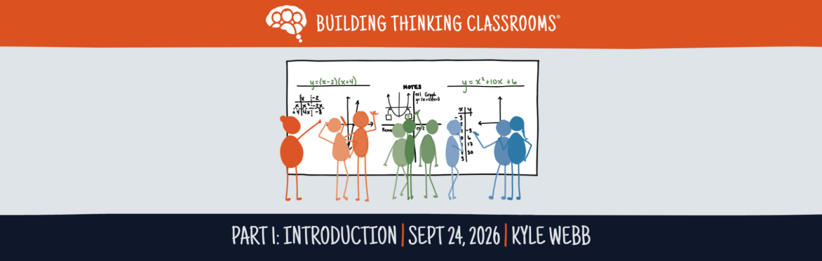 Building Thinking Classrooms - Part 1: Introduction