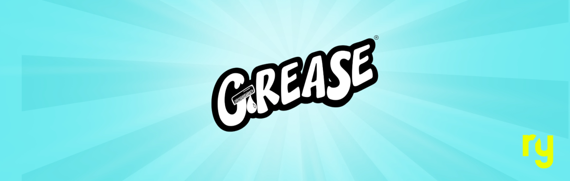 Grease
