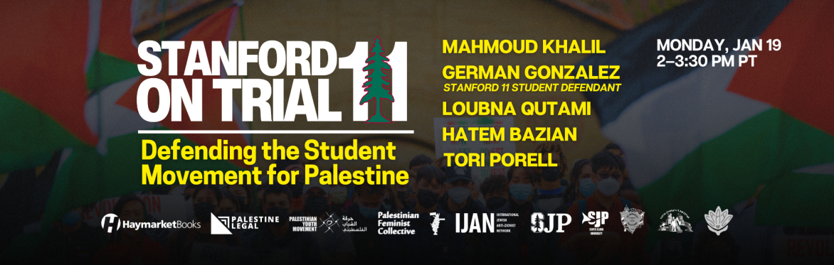 Stanford 11 on Trial: Defending the Student Movement for Palestine