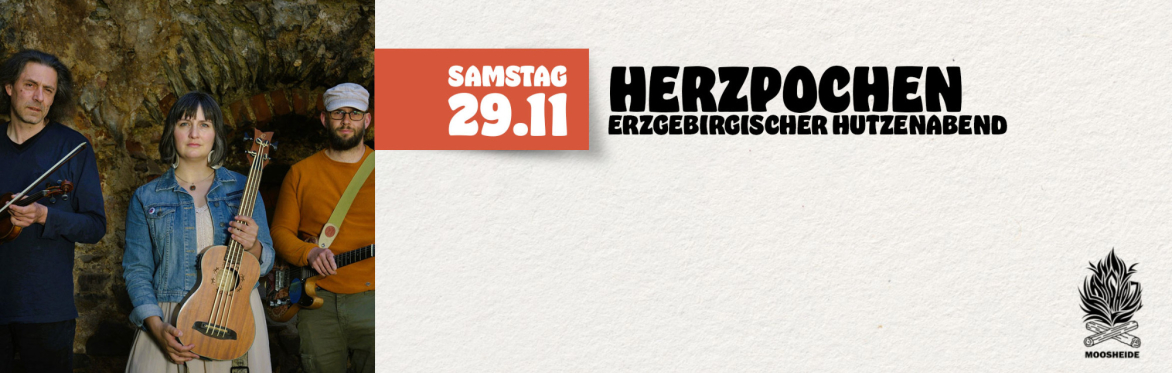 Hutzenabend mit Herzpochen