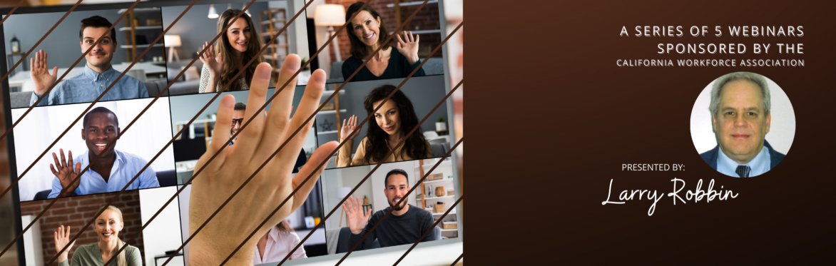 HARD TIMES! NEW WORKFORCE SKILLS TO  OVERCOME THE CHALLENGES WE FACE! | Only $59 per person per 2 hour live webinar
