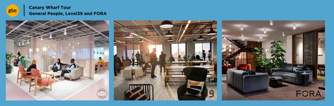 GCUC London - Tour 1 - Canary Wharf | TYPE SQB by General People | Level39 | FORA