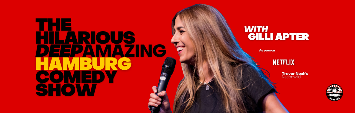 The Hilarious Deep Amazing Hamburg Comedy Show with Gilli Apter