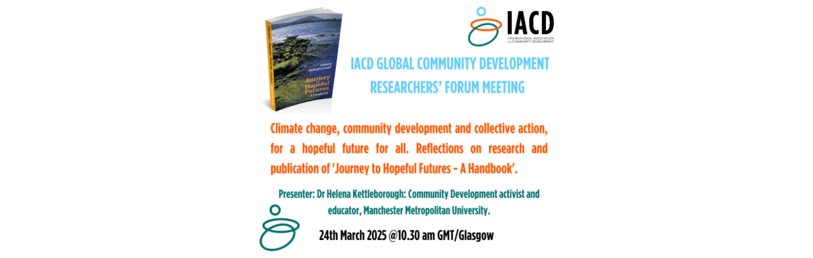 IACD Global Community Development Researchers' Forum Meeting 24th March 2025