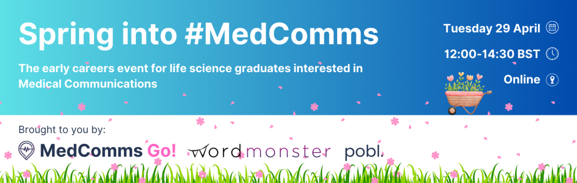 Spring into #MedComms - the early careers event for graduates interested in medical communications