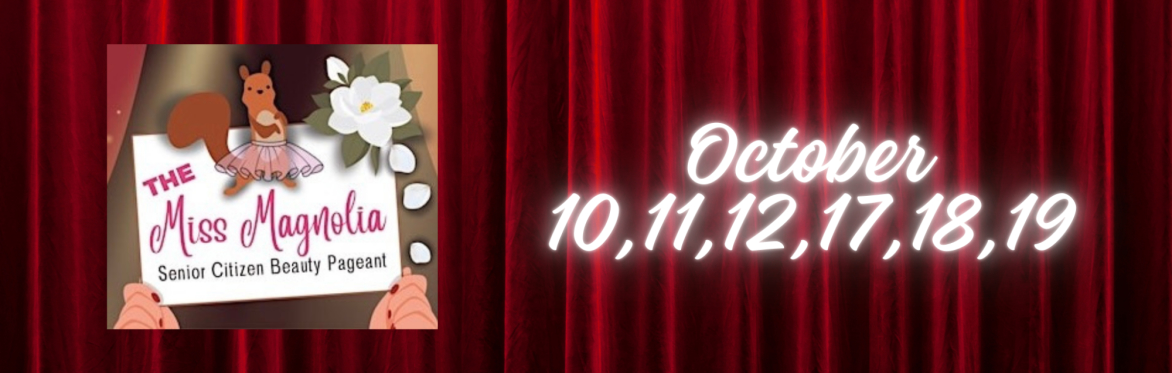 Four Old Broads-The Miss Magnolia Senior Citizen Beauty Pageant