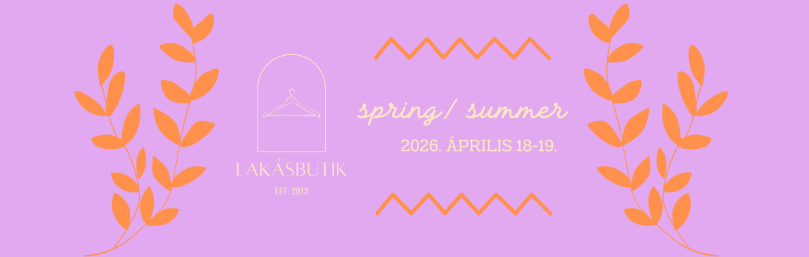 Lakásbutik Spring/Summer '26 - ápr. 18-19.