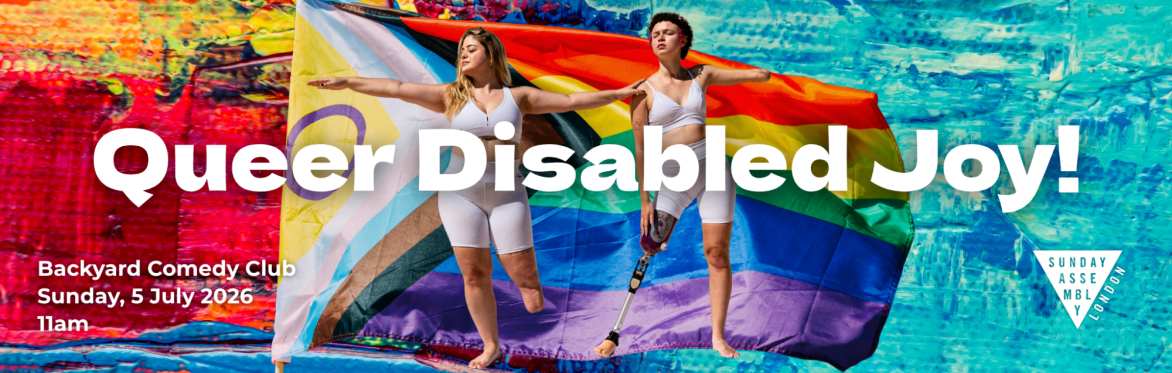 Queer Disabled Joy!