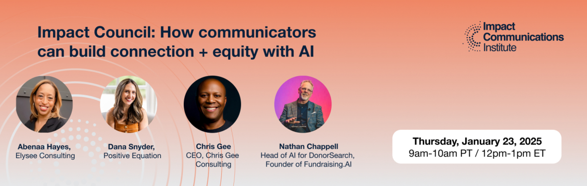 How communicators can build connection + equity with AI