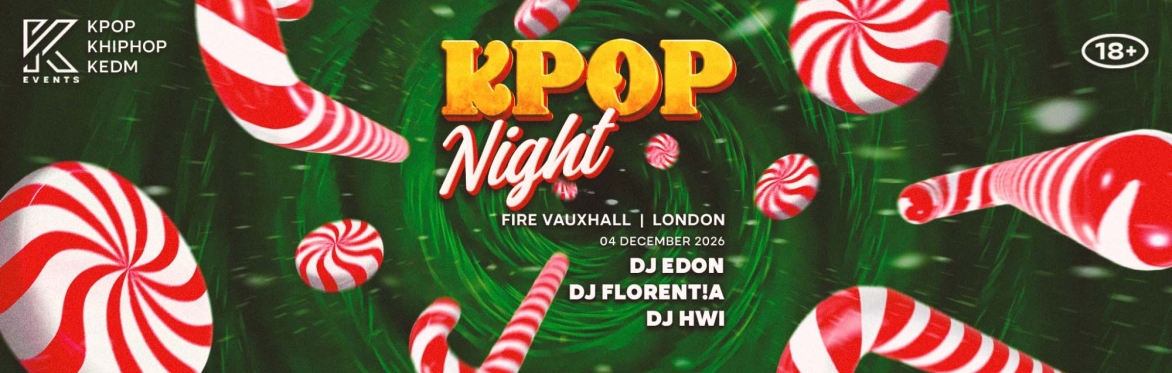 OfficialKEvents | LONDON: KPOP & KHIPHOP Night in December