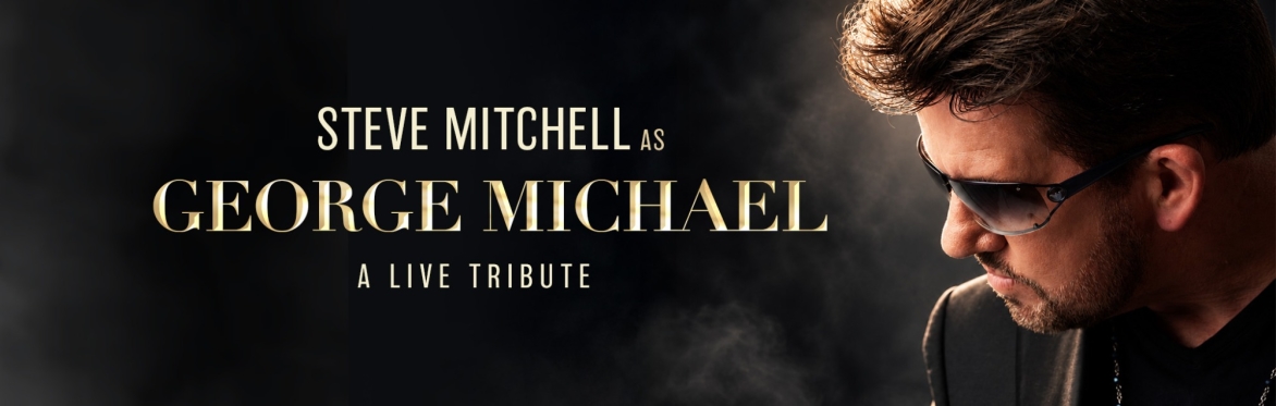 Steve Mitchell as George Michael