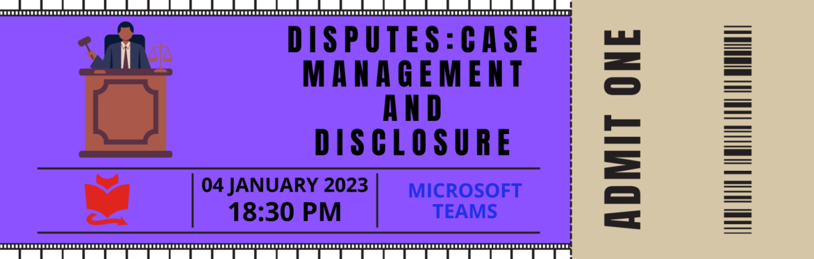 Exam Crash Course Session - Disputes: Case Management and Disclosure