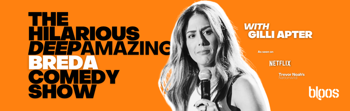The Hilarious Deep Amazing Breda Comedy Show with Gilli Apter