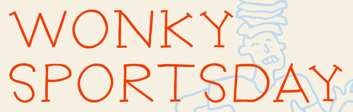 Wonky Sports Day