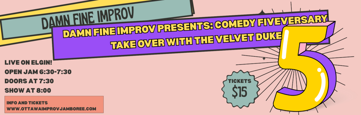 Damn Fine Improv Presents: Comedy Fiveversary Take Over with The Velvet Duke