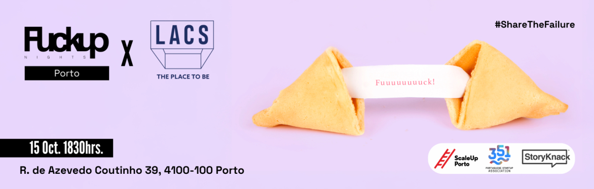 FuckUp Nights | Porto @ LACS