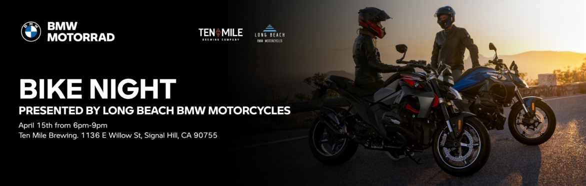 Bike Night  Presented by Long Beach BMW Motorcycles