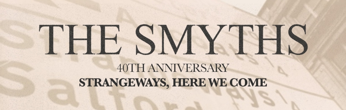 The Smyths - Strangeways 40th Anniversary
