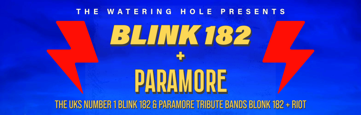 Blink 182 x Paramore Tributes at The Watering Hole, Perranporth