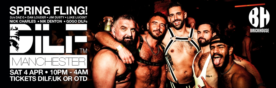 DILF Manchester: SPRING FLING!