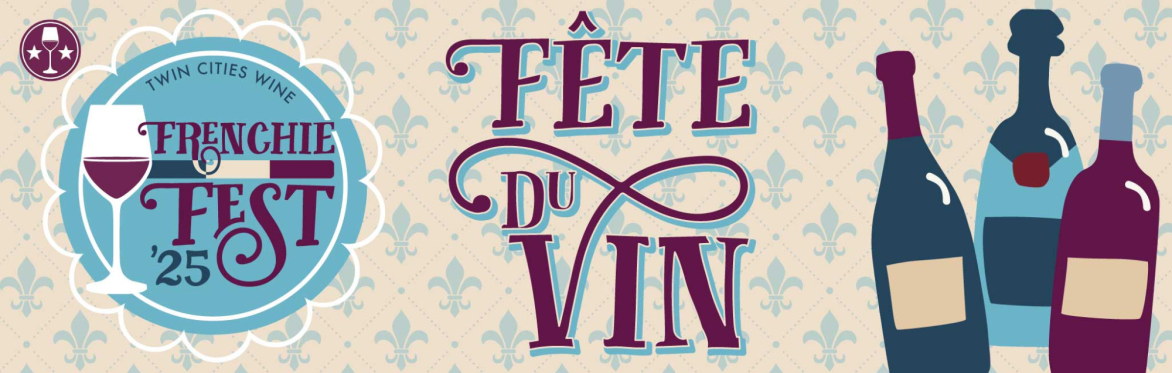 Frenchie Fest 2025: The Fête du Vin Grand Tasting!