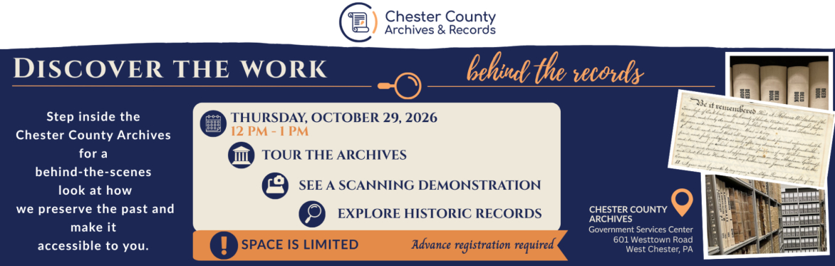 Behind-the-Scenes at the Chester County Archives and Records Services (In-Person Event)