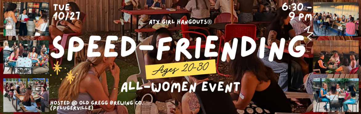 All-Women Speed-Friending Event (Ages 20-30)