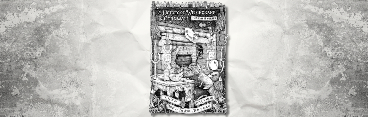 A History of Witchcraft in Cornwall - A Talk by Keith Wallis