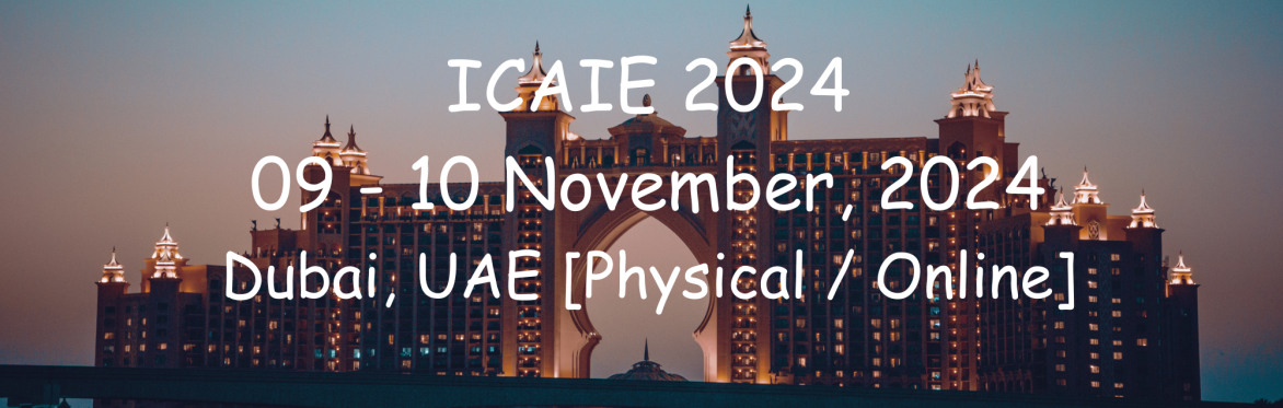 International Conference on Artificial Intelligence and Education 2024 [ICAIE 2024]
