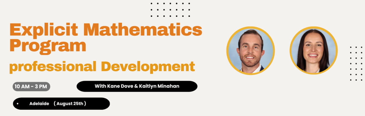 Explicit Mathematics Program Professional Development - ADELAIDE