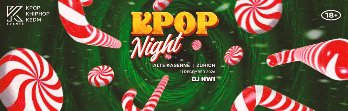 OfficialKEvents | ZURICH: KPOP & KHIPHOP Night in December