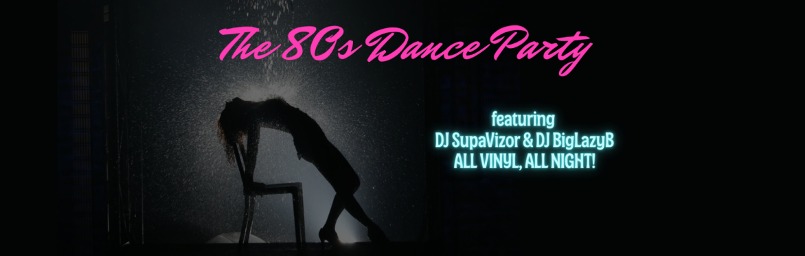 The 80s Dance Party