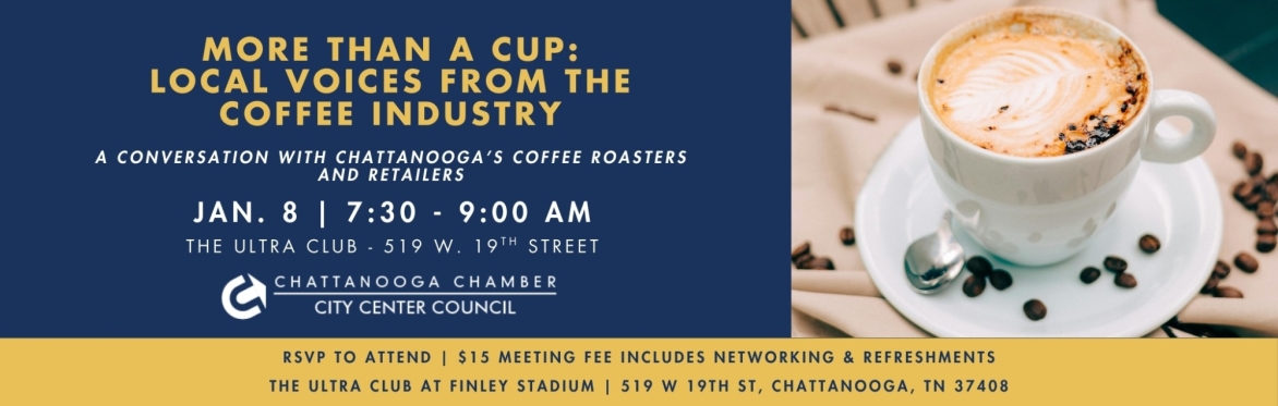City Center Council Meeting - More Than A Cup: Local Voices from the Coffee Industry