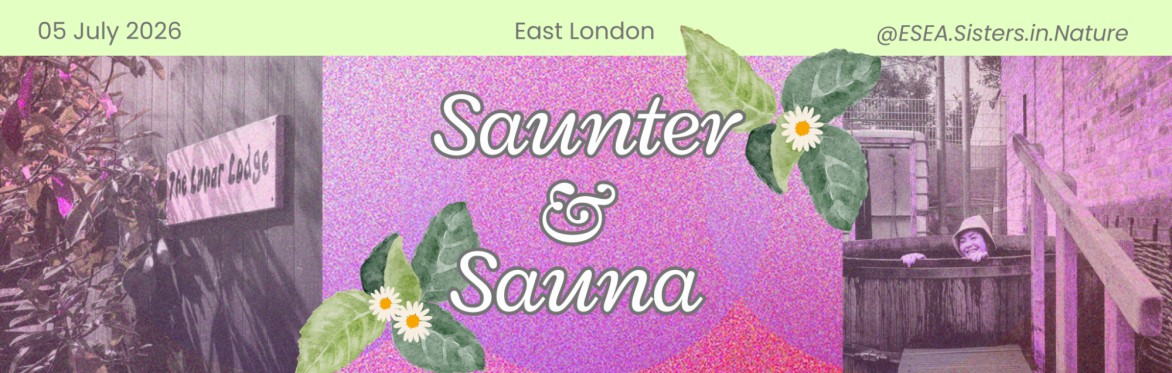 ESEA Sisters Saunter and Sauna 2026 event poster, with image of people weaving around a tree and walking through fields