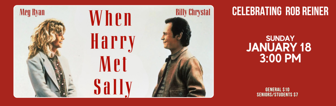 Celebrating Rob Reiner:  When Harry Met Sally