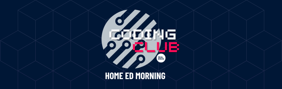 Coding Club - Morning Home Education Sessions