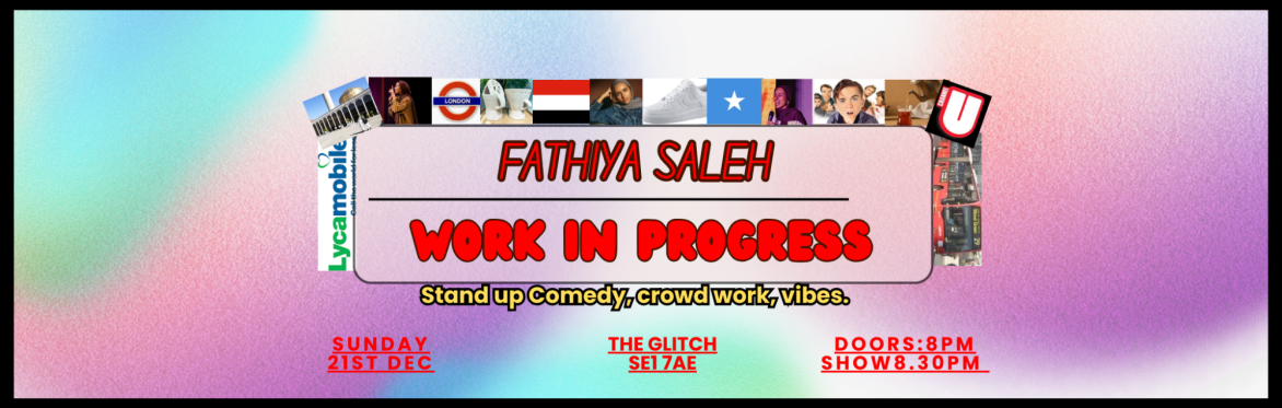 Fathiya Saleh - Work in Progress