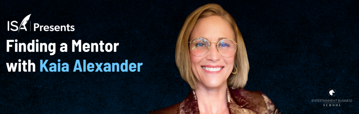 ISA Presents Finding a Mentor with Kaia Alexander