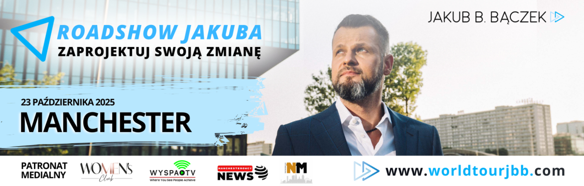MANCHESTER Roadshow "Zaprojektuj swoją zmianę" 2025