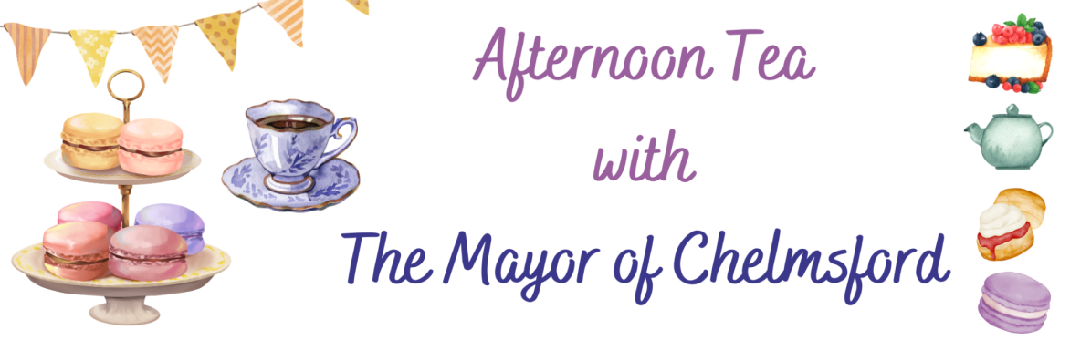 Afternoon Tea with the Mayor of Chelmsford