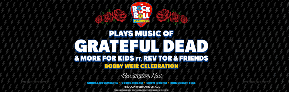 The Rock and Roll Playhouse plays Music of Grateful Dead + More for Kids ft. Rev Tor & Friends
