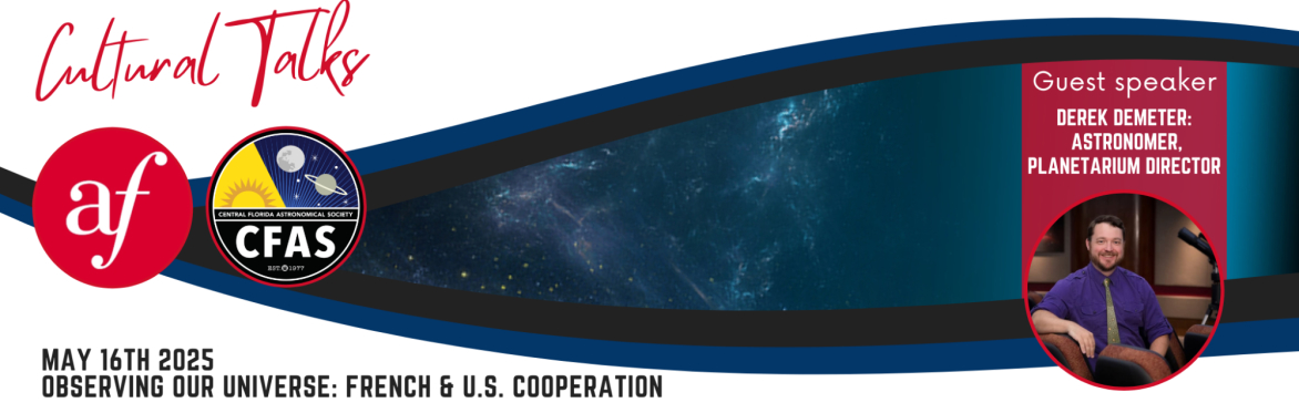 Cultural Talks May - Observing Our Universe: French & U.S. Cooperation