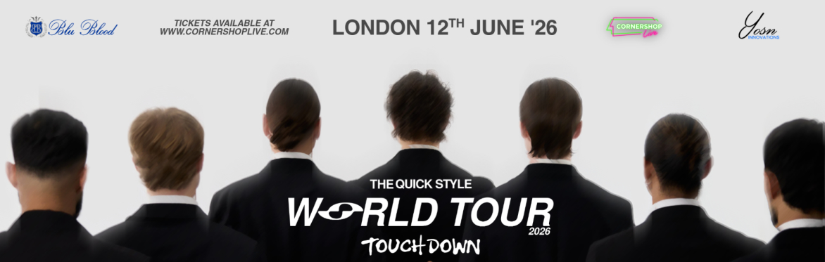 The Quick Style World Tour - Touchdown - London