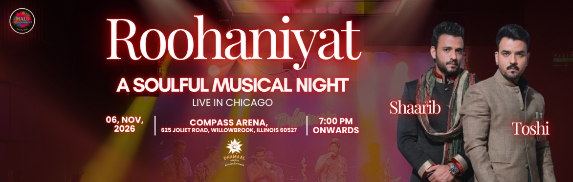 Zaki Khan; Mauj Entertainment National Promoter Presents Shaarib & Toshi – Roohaniyat