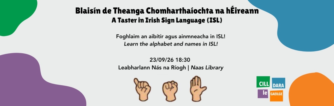 Blaisín de Theanga Chomharthaíochta na hÉireann | A Taster in Irish Sign Language (ISL)